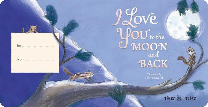 I Love You to the Moon and Back Book